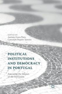 Political Institutions and Democracy in Portugal: Assessing the Impact of the Eurocrisis