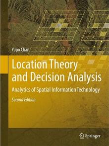 Location Theory and Decision Analysis: Analytics of Spatial Information Technology [With CDROM]