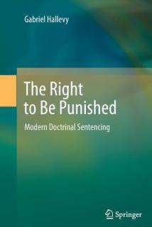 The Right to Be Punished: Modern Doctrinal Sentencing