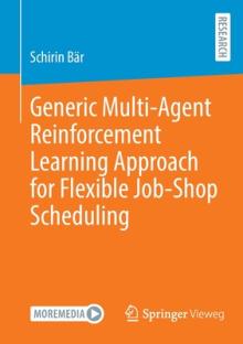 Generic Multi-Agent Reinforcement Learning Approach for Flexible Job-Shop Scheduling