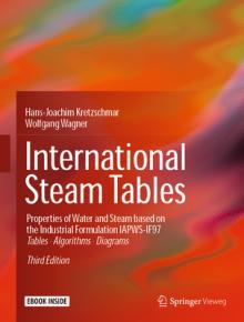 International Steam Tables: Properties of Water and Steam Based on the Industrial Formulation Iapws-If97