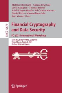 Financial Cryptography and Data Security. FC 2021 International Workshops: Codecfin, Defi, Voting, and Wtsc, Virtual Event, March 5, 2021, Revised Sel