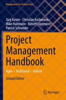 Project Management Handbook: Agile - Traditional - Hybrid