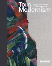 Castaway Modernism: Basel's Acquisitions of Degenerate Art