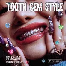 Tooth Gem Style: Bedazzled Smiles from Around the World