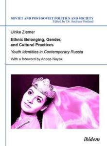 Ethnic Belonging, Gender, and Cultural Practices: Youth Identities in Contemporary Russia