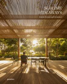 Sublime Hideaways: Remote Retreats and Residencies
