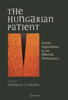 The Hungarian Patient: Social Opposition to an Illiberal Democracy