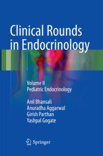 Clinical Rounds in Endocrinology: Volume II - Pediatric Endocrinology