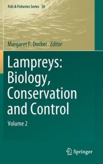 Lampreys: Biology, Conservation and Control: Volume 2