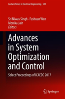Advances in System Optimization and Control: Select Proceedings of Icaedc 2017