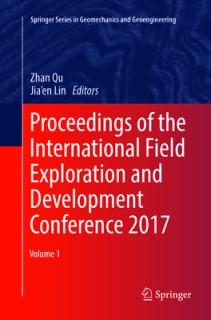 Proceedings of the International Field Exploration and Development Conference 2017