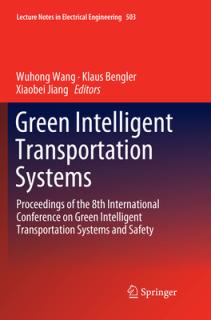 Green Intelligent Transportation Systems: Proceedings of the 8th International Conference on Green Intelligent Transportation Systems and Safety