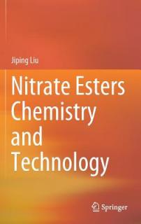 Nitrate Esters Chemistry and Technology