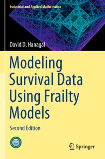 Modeling Survival Data Using Frailty Models: Second Edition