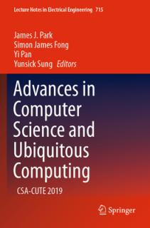 Advances in Computer Science and Ubiquitous Computing: Csa-Cute 2019