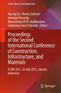 Proceedings of the Second International Conference of Construction, Infrastructure, and Materials: ICCIM 2021, 26 July 2021, Jakarta, Indonesia