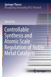 Controllable Synthesis and Atomic Scale Regulation of Noble Metal Catalysts