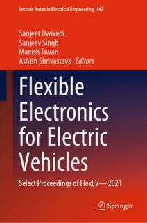 Flexible Electronics for Electric Vehicles: Select Proceedings of Flexev--2021