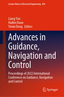 Advances in Guidance, Navigation and Control: Proceedings of 2022 International Conference on Guidance, Navigation and Control