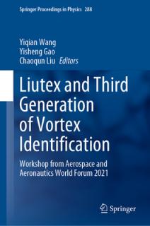 Liutex and Third Generation of Vortex Identification: Workshop from Aerospace and Aeronautics World Forum 2021