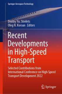 Recent Developments in High-Speed Transport: Selected Contributions from International Conference on High-Speed Transport Development 2022