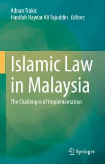 Islamic Law in Malaysia: The Challenges of Implementation